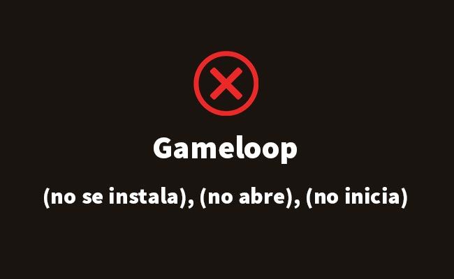 gameloop no se instala