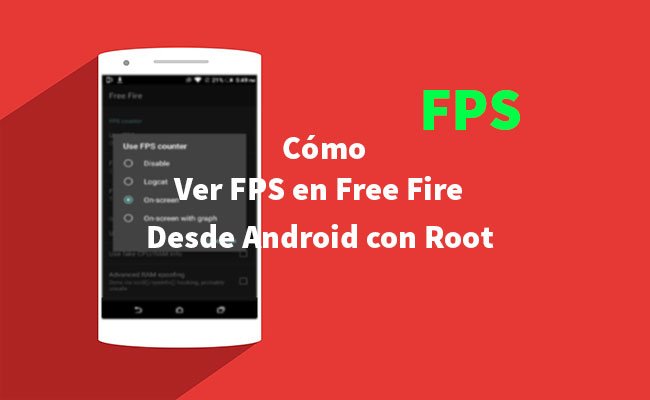 como ver los fps de free fire android root